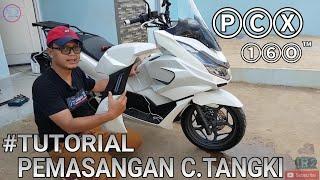 TUTORIAL PEMASANGAN COVER TANGKI PCX 160