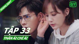 Nhẫn kim cương mất rồi | Thân Ái Chí Ái Tập 33 | iQiyi Vietnam