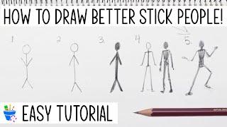 How To Draw Better Stick People | Easy Tutorial!