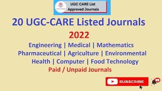 20 UGC Care 2022 Listed Science Domain Journals| Engineering, Medical, MATHEMATICS, Pharmaceutical