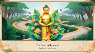 The Road to Nirvana | Nam Myoho Renge Kyo