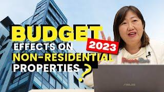 Are Commercial, Non-Residential Properties Affected by The Budget 2023 (BSD)?