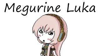 All About Megurine Luka