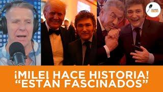 FANTINO HUMILLÓ A LOS K Y TODO EL ZURDAJE TRAS EL ENCUENTRO ENTRE MILEI Y DONALD TRUMP