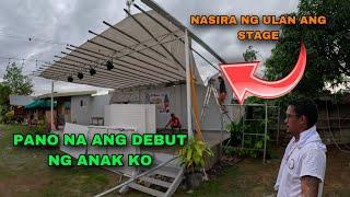 NASIRA ANG STAGE SA ULAN DEBUT VENUE PREPARATION MAAYOS KAYA?