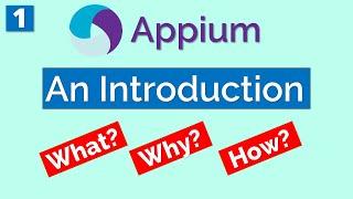 Appium Tutorial 1: Introduction | What is Appium | How Appium Works