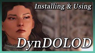 Skyrim LE/SE - How to Install and Use DynDOLOD