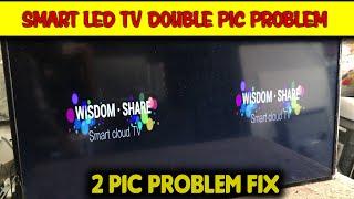 SMART LED TV || DOUBLE PICTURE SOLUTION || LED FAULTS