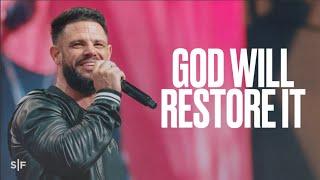 God Will Restore What You've Lost | Steven Furtick