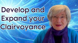 Develop and Expand your Clairvoyance