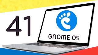 GNOME OS 41: Best Linux Distro 2021