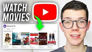 How To Watch Movies On YouTube For Free - Full Guide