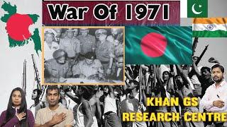 Reaction on 1971 War Khan GS Research | How Bangladesh Become a Free Nation | The Indo-Pakistan Wars