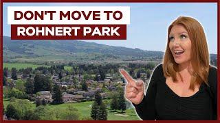 Do NOT Move Here [LIVING IN ROHNERT PARK, CA] Living in Sonoma County, CA