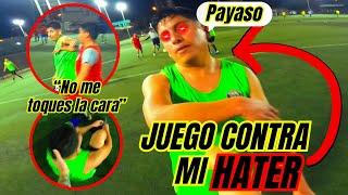 Jugué contra un HATER y paso ESTO  | Futbol POV