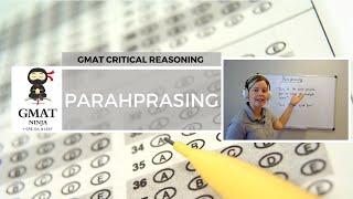 GMAT Ninja CR Ep 3: Paraphrasing