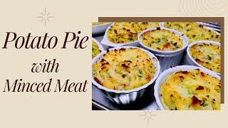 Homemade Comfort in Every Bite - Minced Meat Potato Pie Recipe 2024