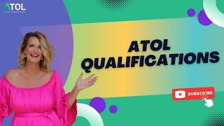 ATOL Qualifications