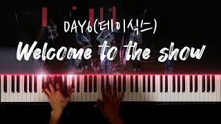 DAY6(데이식스) - Welcome to the show 피아노 커버