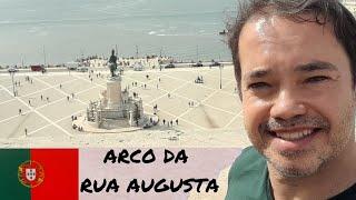 ARCO DA RUA AUGUSTA EM LISBOA | MUDANDO DE VIDA