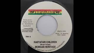 Morgan Heritage - Rastafari Children - Xterminator 7inch 1999