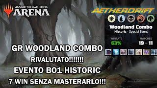 GR WOODLAND COMBO - Bo1 EVENTO HISTORIC - AETHERDRIFT - MTG ARENA ITA.