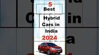 5 Best Hybrid Cars in India #2024 #car #automobile #mileage #tata #bike #lowmileage