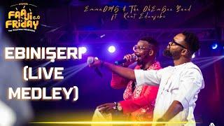 EBINISERI (LIVE MEDLEY) #OhEmGeeFaajiFriday6 | EmmaOMG ft @kentedunjobi123