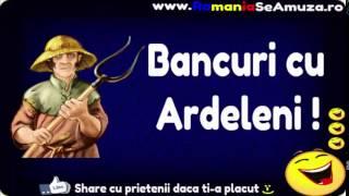 Bancuri vorbite cu Ardeleni