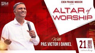 #LIVE || Altar of Worship || Pastor VICTOR I DANIEL || 21 June 2025