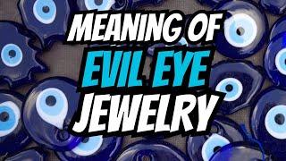 The Lore and Meaning of Evil Eye Jewelry: Ancient Protection Meets Modern Fashion