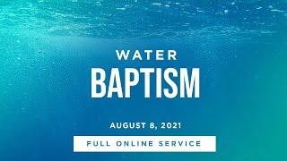 CityHill Livestream - Baptism | August 8, 2021 | 5PM