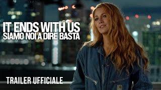 It Ends With Us - Siamo noi a dire basta | Dal 21 agosto al cinema - Trailer Ufficiale