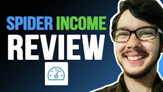 Spider Income Review (2024) - Legit or Scam? Is it Worth It?