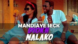 Mandiaye Seck - Diokh Nalako (avec Soumboulou) - Clip Officiel