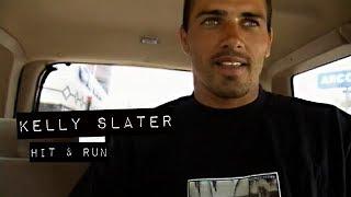 Kelly Slater in HIT & RUN (The Momentum Files)