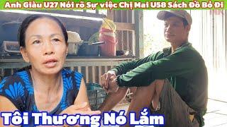 Anh Giàu U27 Nói Rõ Lý Do Chị Mai U58 Sách Đồ Bỏ Đi