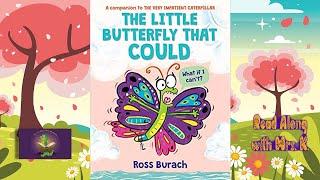 THE LITTLE BUTTERFLY THAT COULD read aloud | Kids Spring Story read along | Kids Picture Book