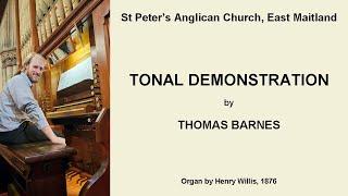 Tonal Demonstration (Thomas Barnes, organ of St Peter's Anglican Church, East Maitland)