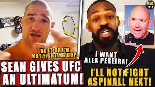 Sean Strickland Gives UFC an ULTIMATUM over DDP rematch! Jones WANTS Alex Pereira over Aspinall next