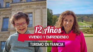 12 Años Viviendo en Francia y 10 Años Emprendiendo en Turismo en Español en Francia