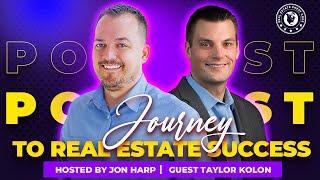 Journey to Real Estate Success with Jon Harp and Taylor Kolon - Keller Williams Capital Partners