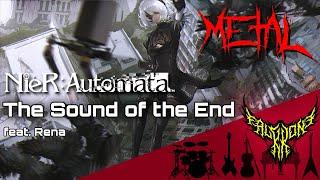 NieR: Automata - The Sound of the End (feat. Rena) 【Intense Symphonic Metal Cover】