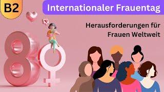 Internationaler Frauentag | Deutsch B2 | German B2 | Deutsch lernen durch Zuschauen | learn German