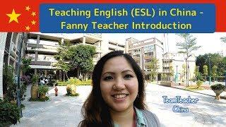 Fanny Teacher Introduction: Teaching English in Shenzhen 深圳 , China 中国