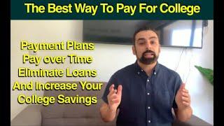 The Best Way To Pay For College Payment Plans 8&10 Month - Pay For College With No student loan debt