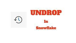 UNDROP Command in Snowflake - Short