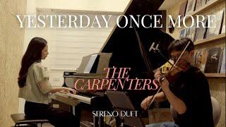 Yesterday Once More (The Carpenters)｜木匠兄妹：〈昨日重現〉  -Sereno Duet