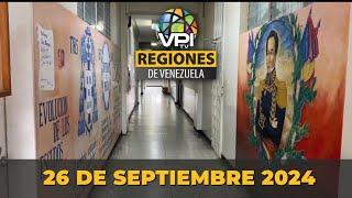 Noticias Regiones de Venezuela hoy - Jueves 26 de Septiembre de 2024 @VPItv