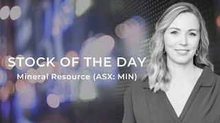 The Stock of the Day is Mineral Resources (ASX: MIN)